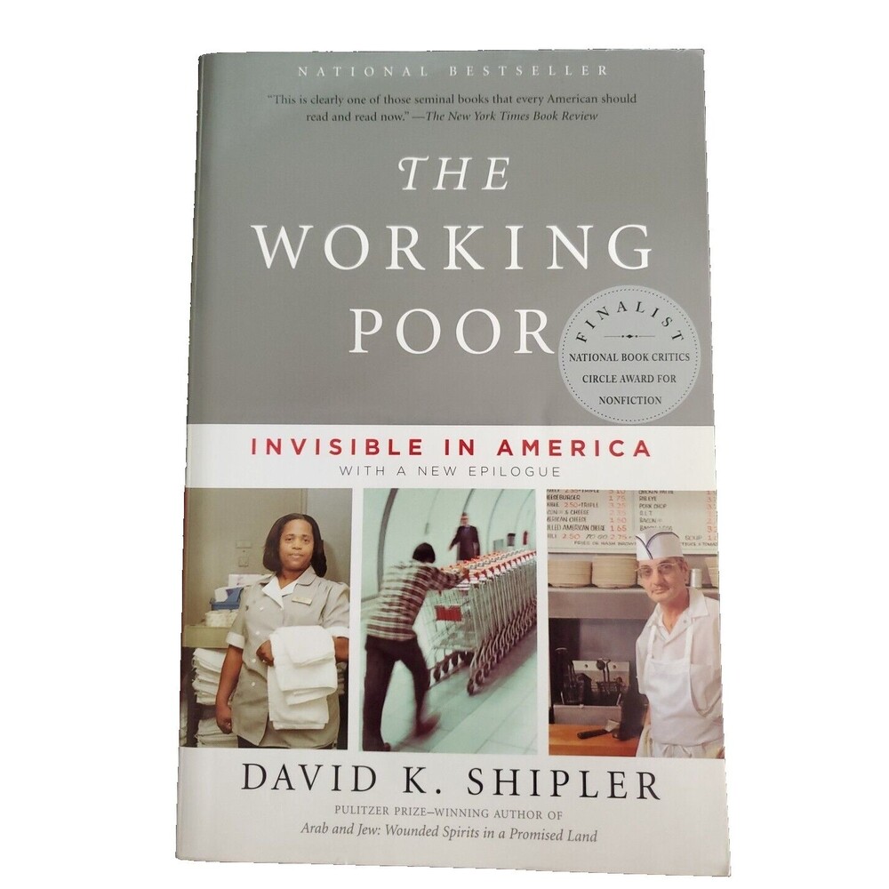 The Working Poor: Invisible in America - 0375708219, paperback, David K Shipler